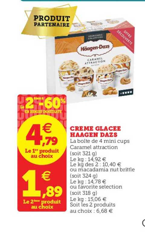 crème glacée haagen dazs le 2ème en à -60% en remise immédiate