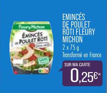 émincés de poulet rôti fleury michon
