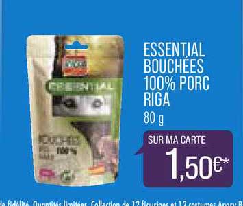 Essential Bouchées 100% Porc Riga