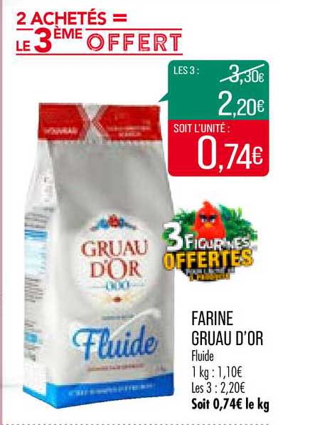 farine gruau d'or 2 achetés = le 3ème offert