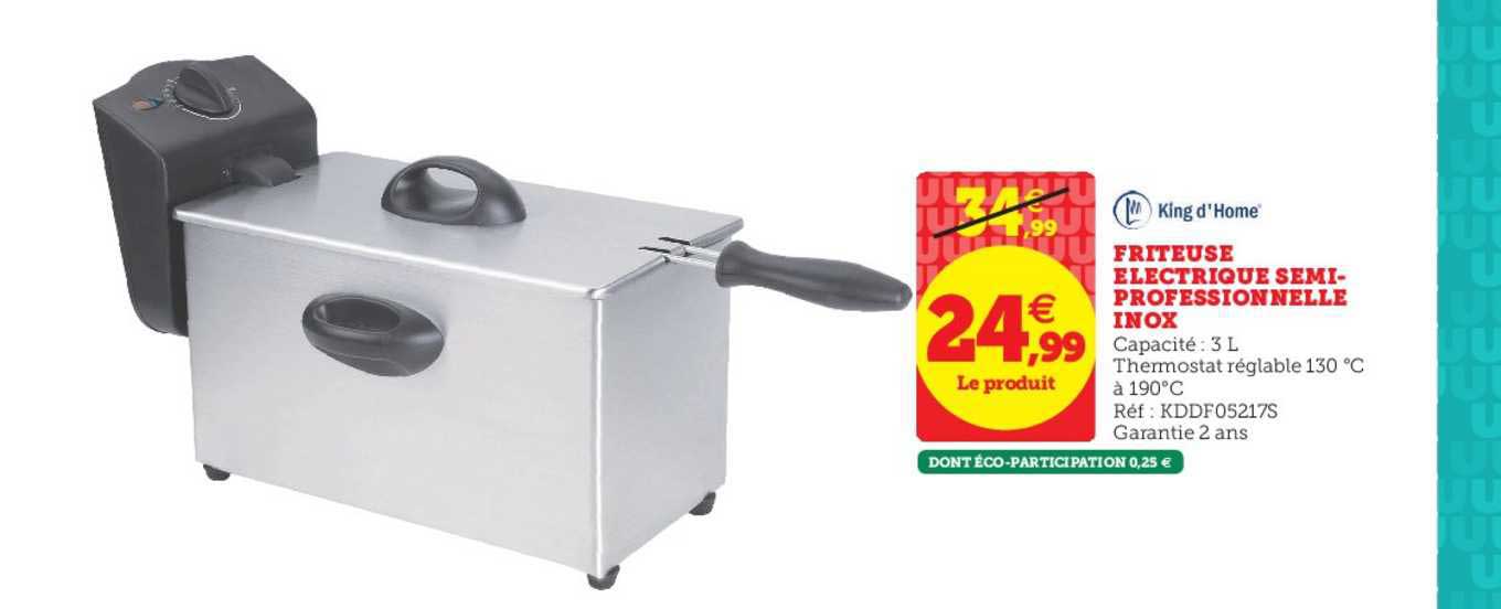 friteuse électrique semi professionnelle inox king d'home