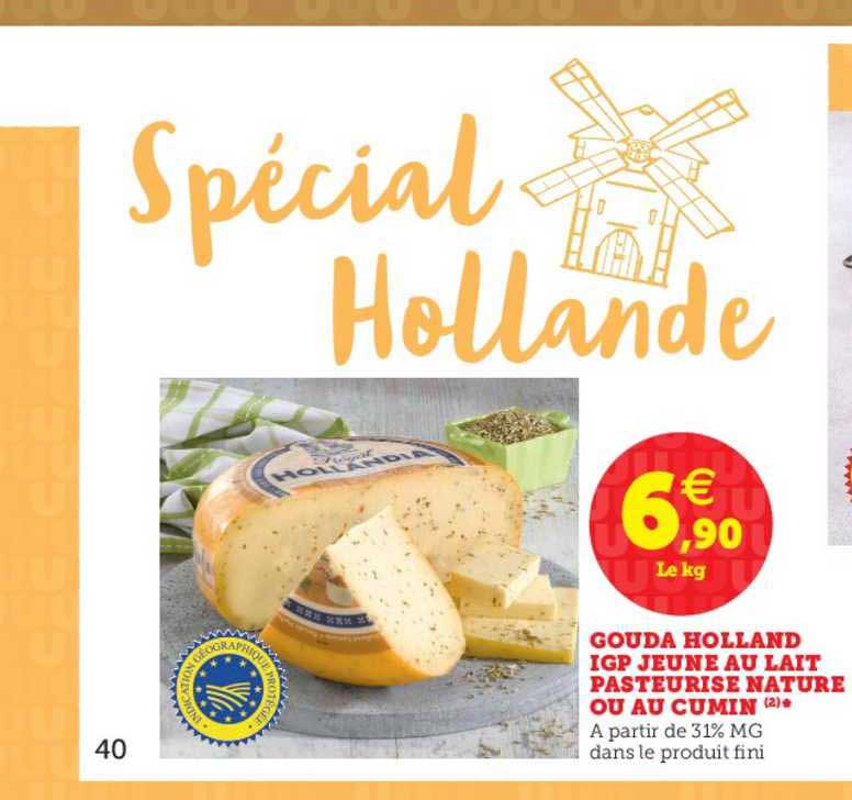 gouda holland igp jeune au lait pasteurisé nature ou au cumin