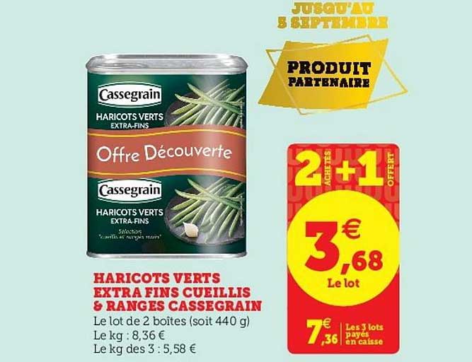haricots verts extra fins cueillis & rangés cassegrain 2+1 offert