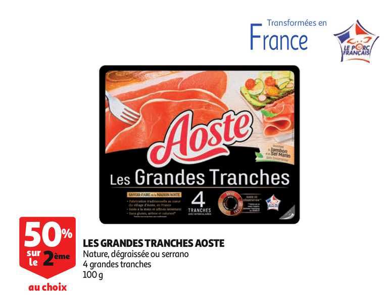 les grandes tranches aoste 50% sur le 2ème au choix