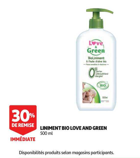 liniment bio love and green 30% remise immédiate
