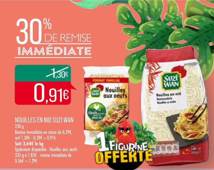 nouilles en nid suzi wan 30% remise immédiate