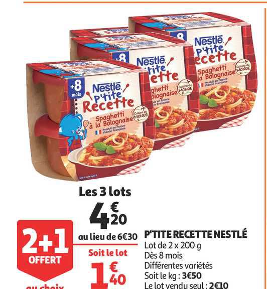 p'tite recette nestlé 2+1 offert au choix