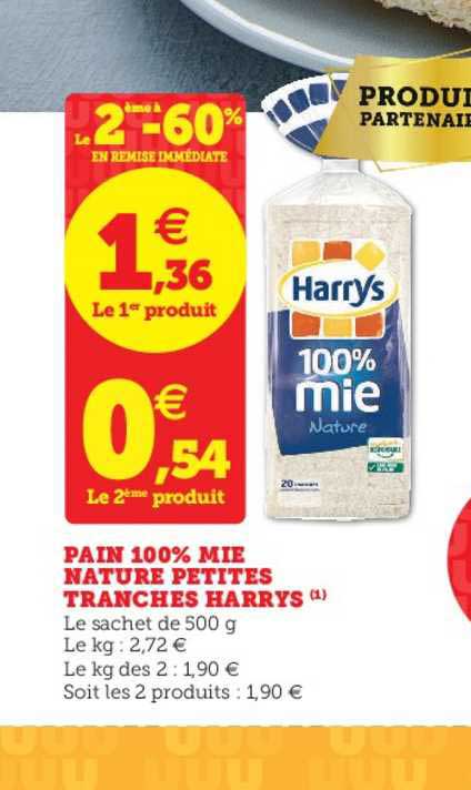 pain 100% mie nature harrys petites tranches le 2ème en à -60% en remise immédiate