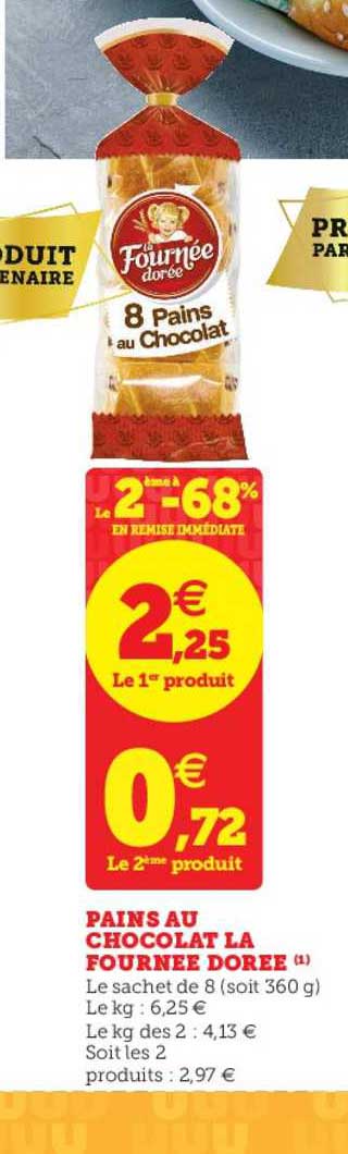 pains au chocolat la fournée dorée le 2ème en à -68% en remise immédiate