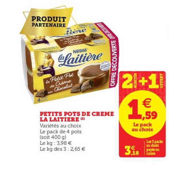 petits pots de crème la laitière 2 achetés + 1 offert