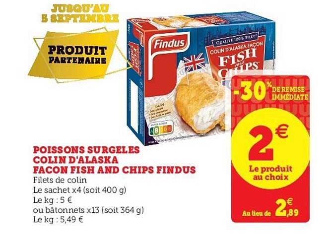poissons surgelés colin d alaska façon fish and chips findus -30% de remise immédiate
