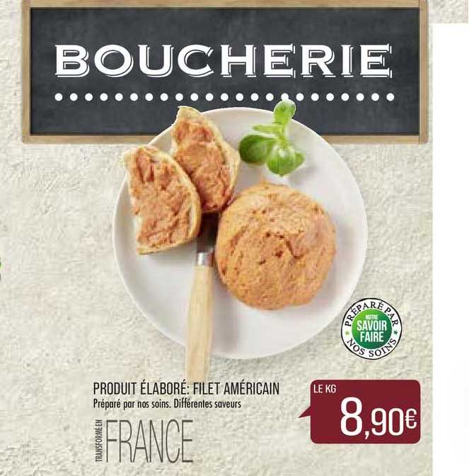 Produit élaboré Filet Américain