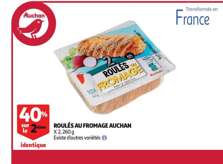 roulés au fromage auchan 40% sur le 2ème identique