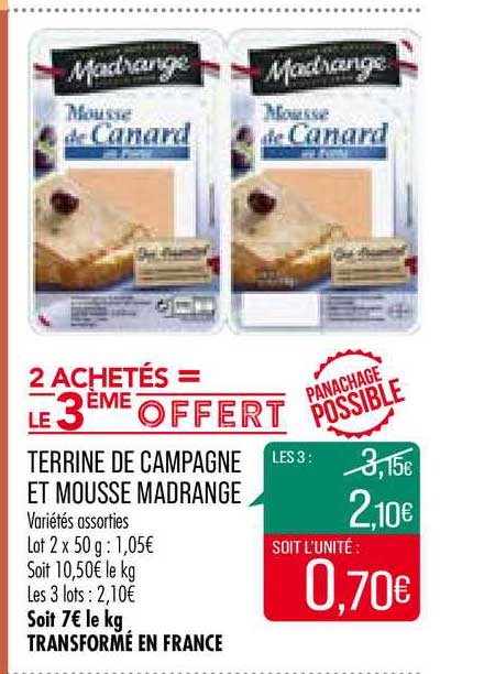 terrine de campagne et mousse madrange 2 achetés = le 3ème offert