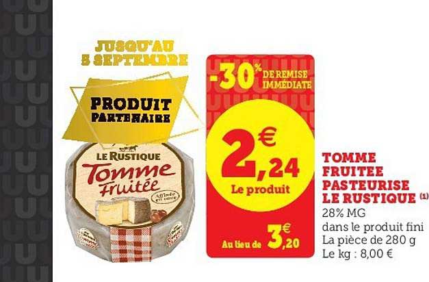 Tomme Fruitée Pasteurisé Le Rustique -30% De Remise Immédiate