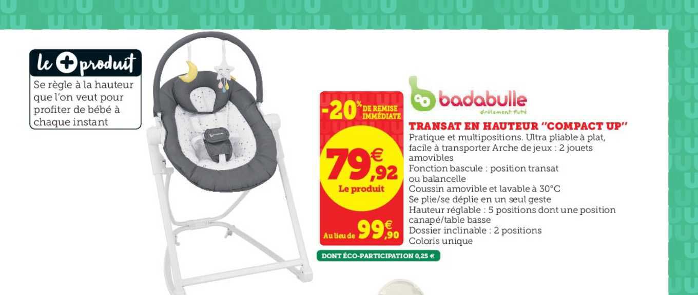transat en hauteur compact up badabulle -20% remise immédiate