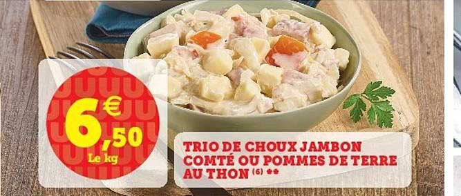 trio de choux jambon compté ou pommes de terre au thon