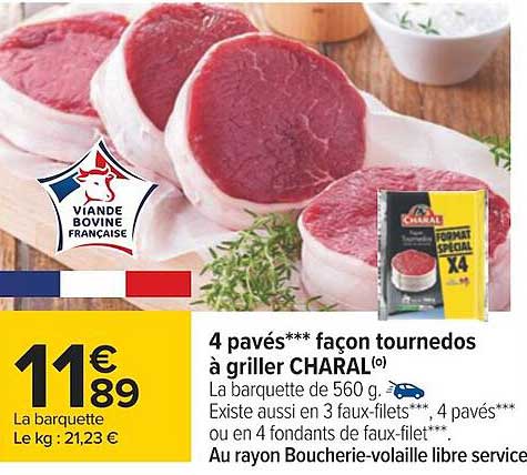 4 Pavés*** Façon Tournedos à Griller Charal