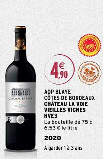 aop blaye côtes de bordeaux château la voie vieilles vignes hve3 2020