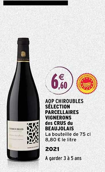 aop chiroubles sélection parcellaires vignerons des crus du beaujolais 2021