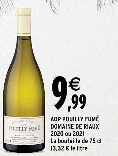 aop pouilly fumé domaine de riaux 2020 ou 2021