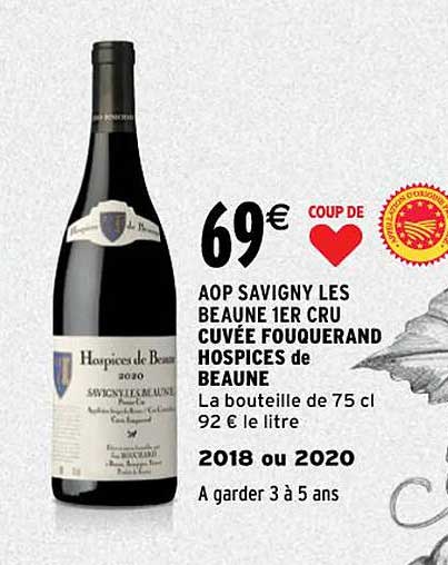 aop savigny les beaune 1er cru cuvée fouquerand hospices de beaune 2018 ou 2020