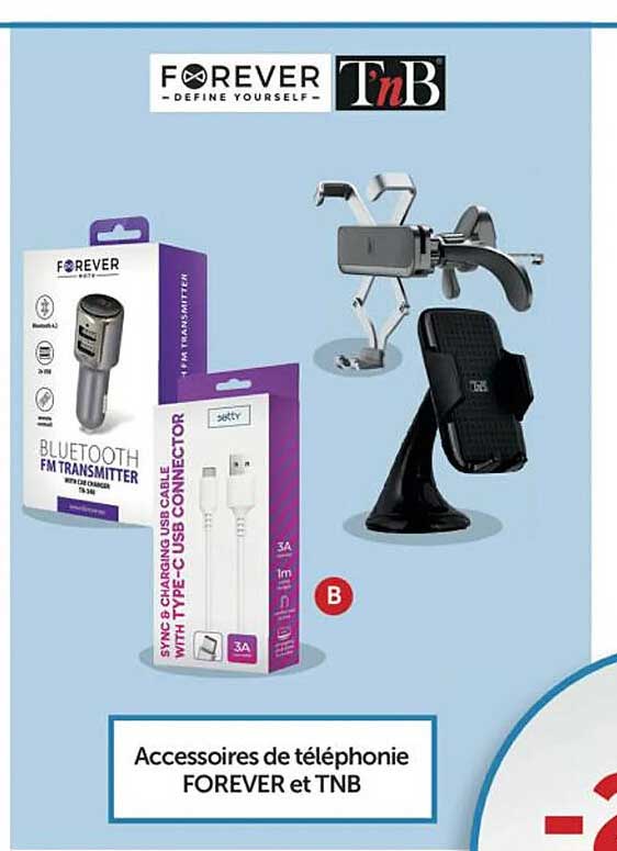 accessoires de téléphonie forever et t'nb