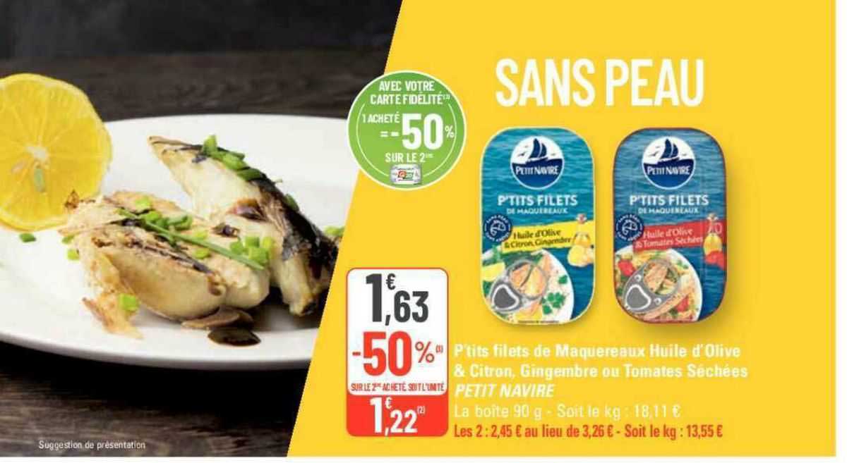 p'tits filets de maquereaux huile d'olive & citron, gingembre ou tomates séchées petit navire