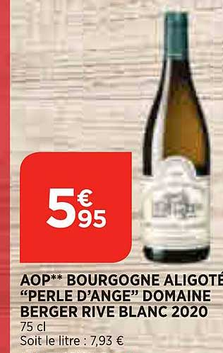 aop bourgogne aligoté "perle d'ange" domaine berger rive blanc 2020