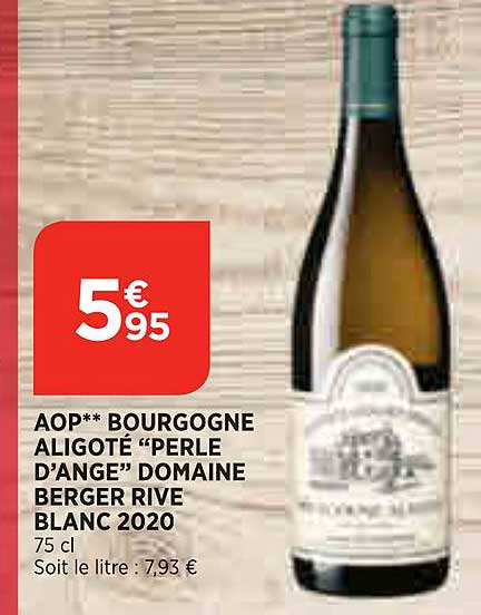 aop bourgogne aligoté "perle d'ange" domaine berger rive blanc 2020