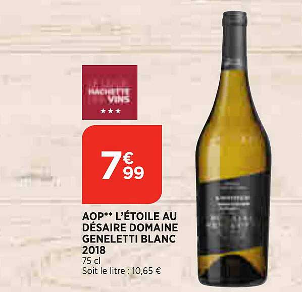 aop l'étoile au désaire domaine geneletti blanc 2018