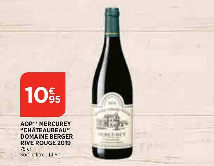 aop mercurey "châteaubeau" domaine berger rive rouge 2019