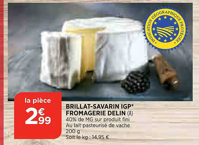brillat-savarin igp fromagerie delin