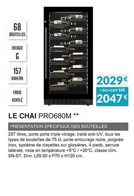 le chai pro680m présentation spécifique des bouteilles