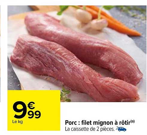 Porc : Filet Mignon à Rôtir