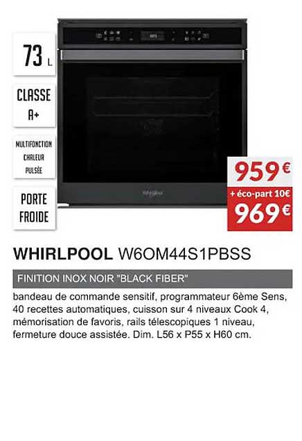 whirlpool w6om44s1pbss finition inox noir "black fiber"