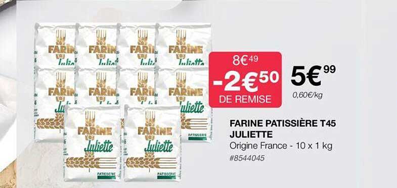 farine pâtissière t45  juliette