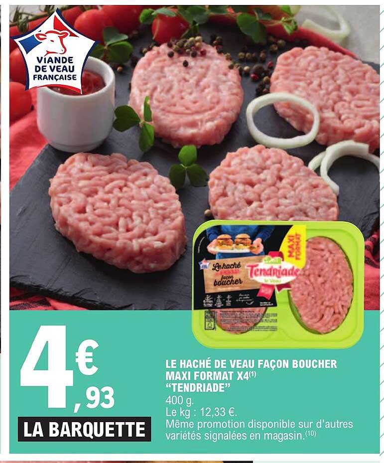 le haché de veau façon boucher maxi format x4 "tendriade"
