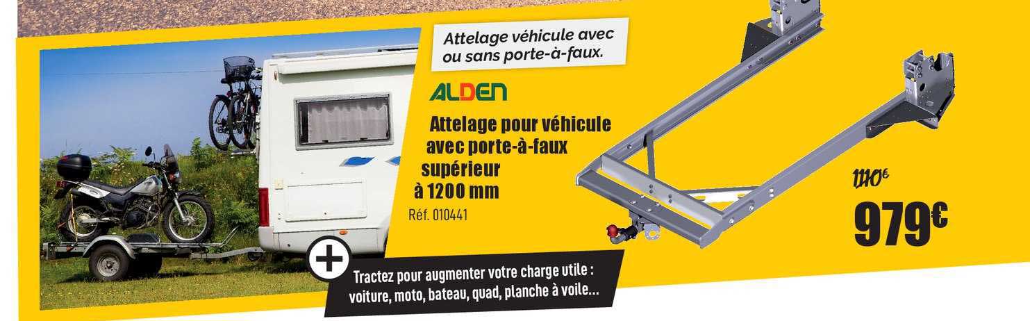 attelage pour véhicule avec porte à faux supérieur à 1200 mm alden
