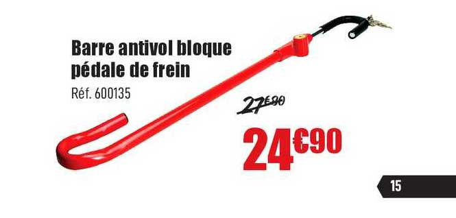 barre antivol bloque pédale de frein
