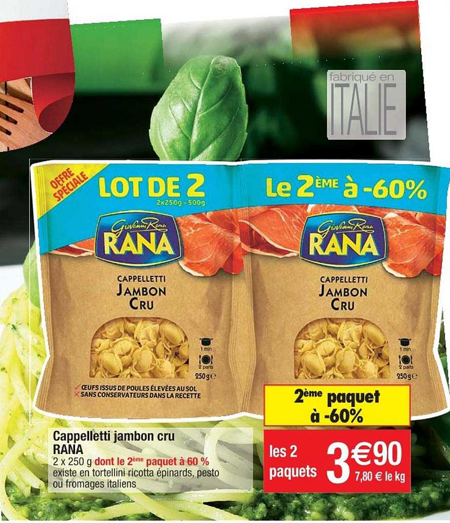 Cappelleti Jambon Cru Rana 2ème Paquet à -60%