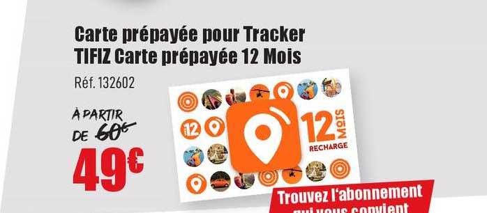 carte prépayée pour tracker tifiz carte prépayée 12 mois