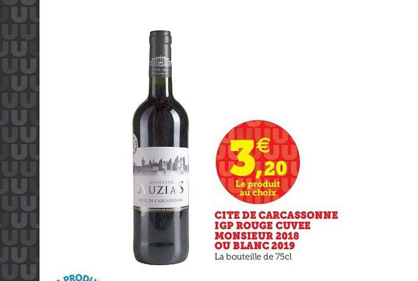 cite  de carcassonne igp rouge cuvée monsieur 2018 ou blanc 2019