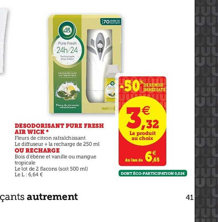 désodorisant pure fresh air wick ou recharge