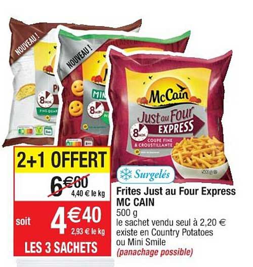 frites just au four express mc cain 2+1 offert