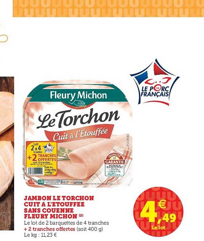 jambon le torchon cuit à l'étouffée sans couenne fleury michon
