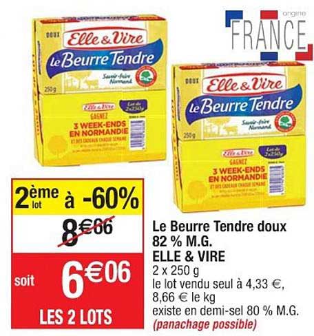 le beurre tendre doux 82% m.g. elle&vire 2ème lot à -60%
