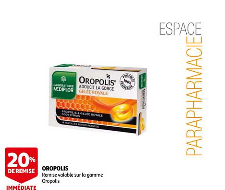 oropolis 20% de remise immédiate