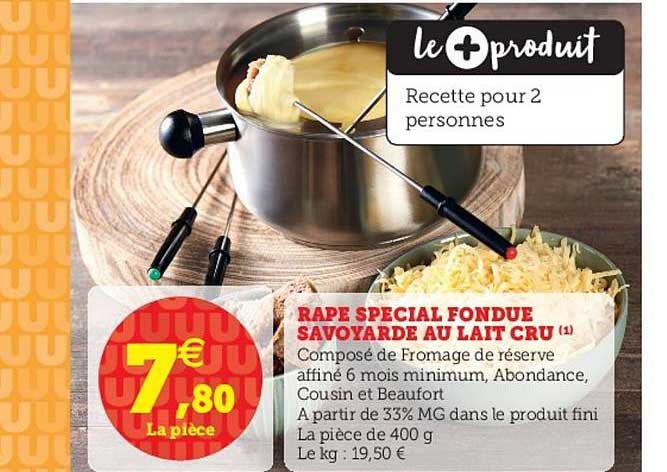 rape spécial fondue savoyarde au lait cru