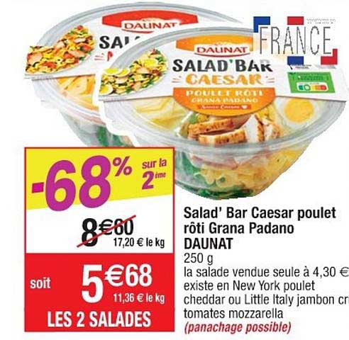salad' bar caesar poulet rôti grana padano daunat -68% sur le 2ème